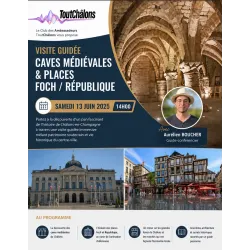 Visite guidée "Caves médiévales & places Foch / République" 13 Juin 14h00