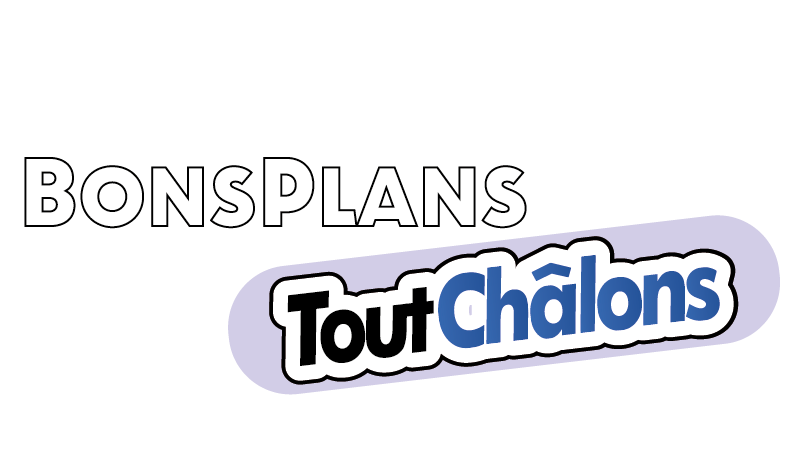 Les bons plans by ToutChâlons